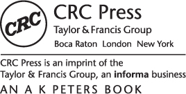 Published by CRC Press and imprint of Taylor and Francis Group. Boca Raton London New York